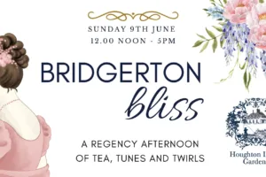 Live the Bridgerton Dream: A Regency Soirée at Houghton Lodge